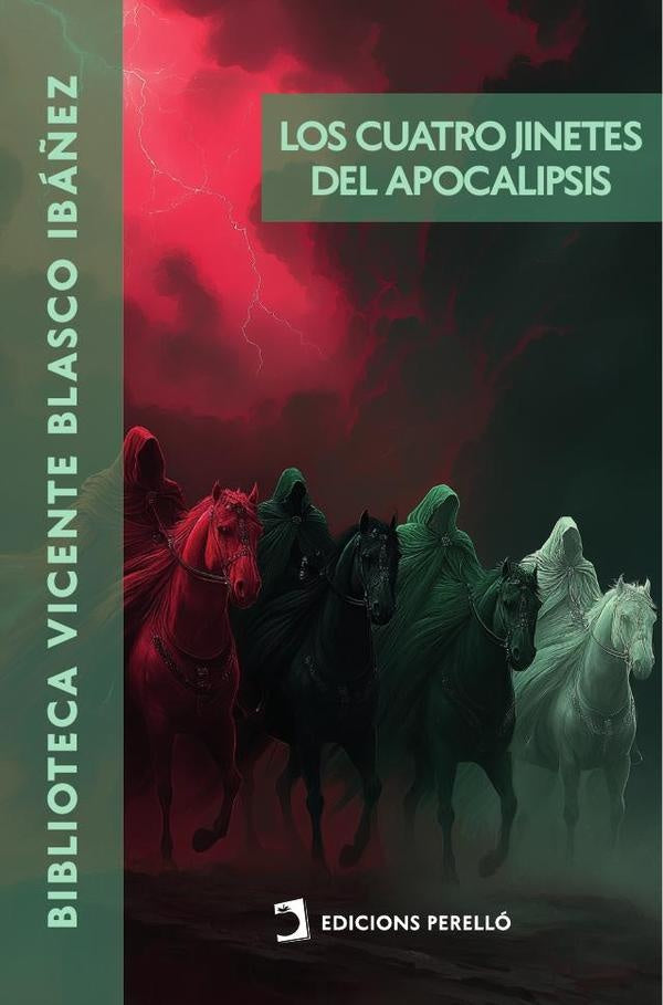 Los cuatro jinetes del apocalipsis | Vicente Blasco Ibáñez