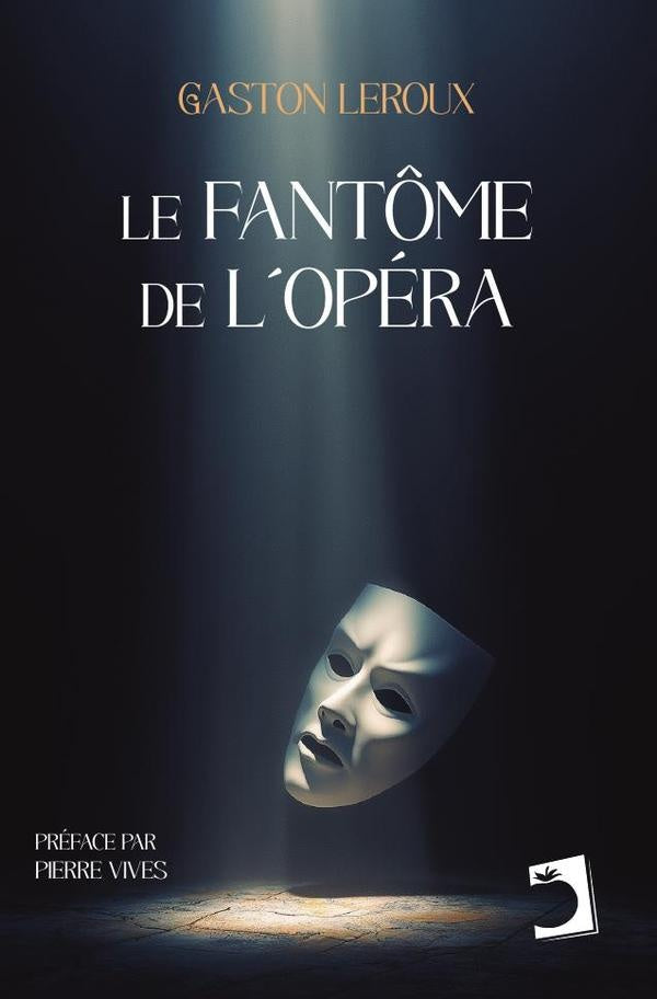 Le Fantôme de lOpéra | Leroux, Vives