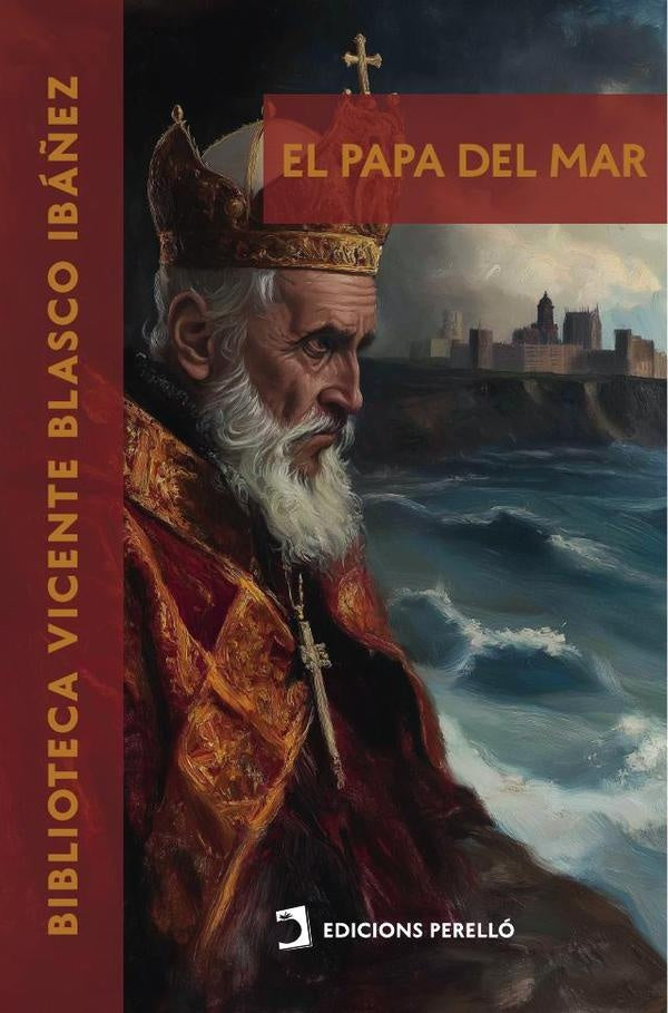 El Papa del mar | Vicente Blasco Ibáñez