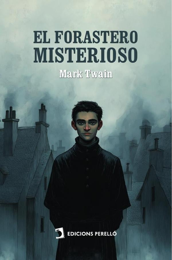 El forastero misterioso | MARK TWAIN
