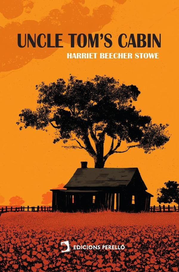 Uncle Tom's Cabin | Harriet Beecher Stowe