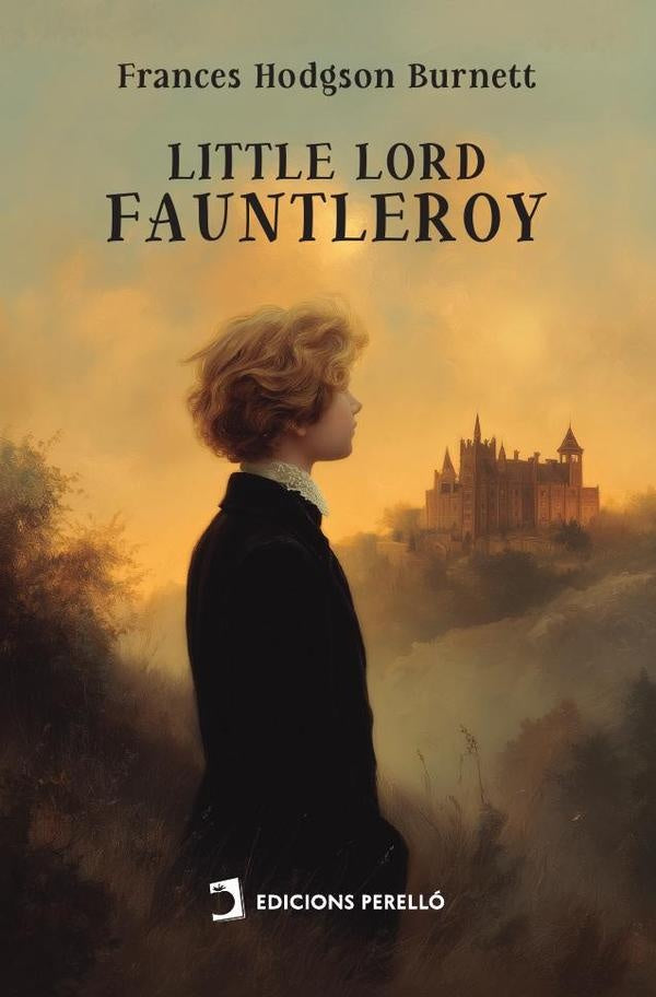 Little Lord Fauntleroy | Frances Hodgson Burnett