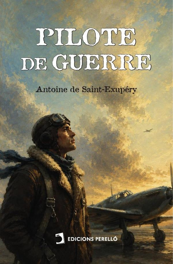 Pilote de guerre | de Saint-Exupéry, de Saint-Exupéry