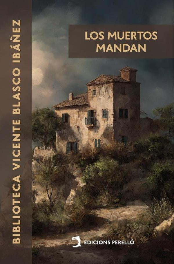Los muertos mandan | Vicente Blasco Ibáñez