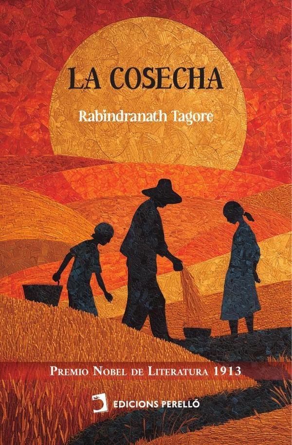 La cosecha | RABINDRANATH TAGORE