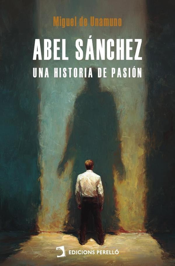 Abel Sánchez | Miguel De Unamuno