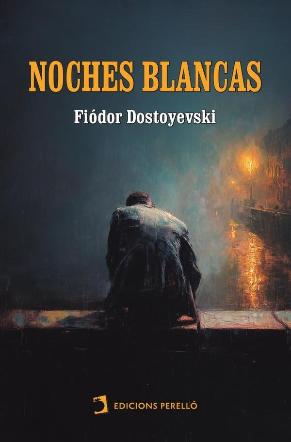 Noches blancas | Fiódor Dostoyevski