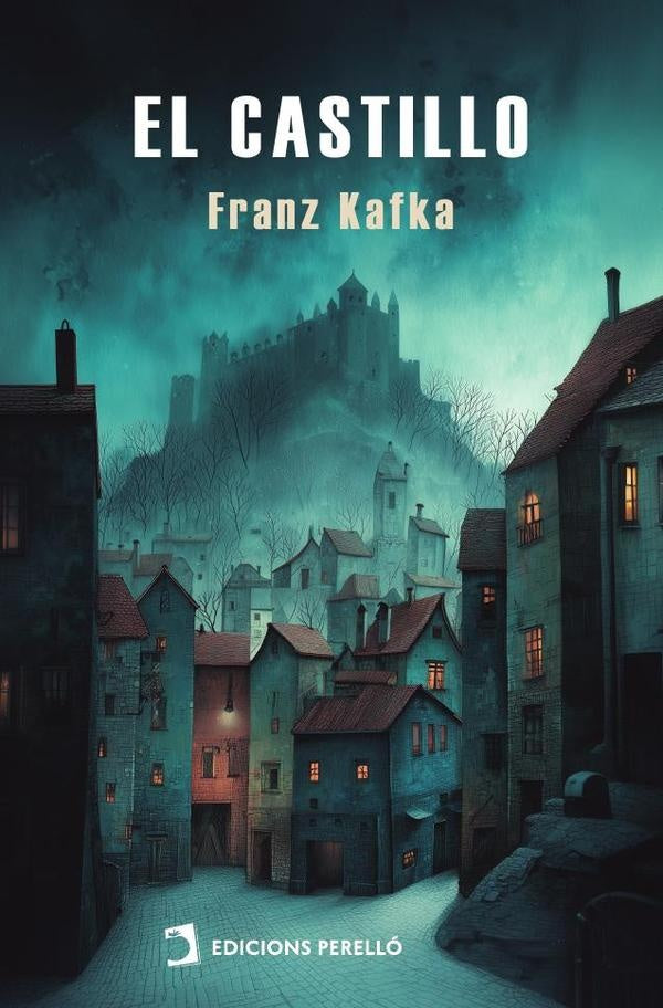 El Castillo | Franz Kafka