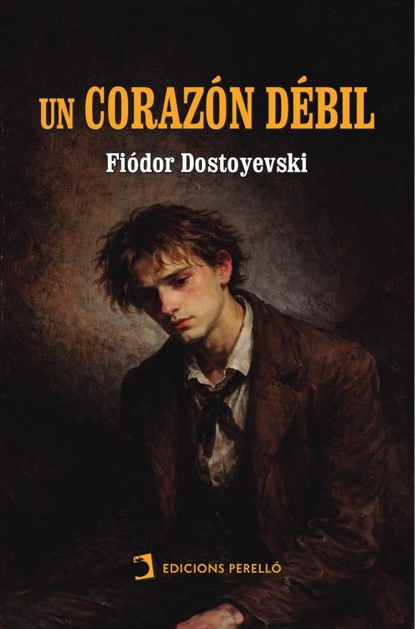 Un corazón débil | Fiódor Dostoyevski
