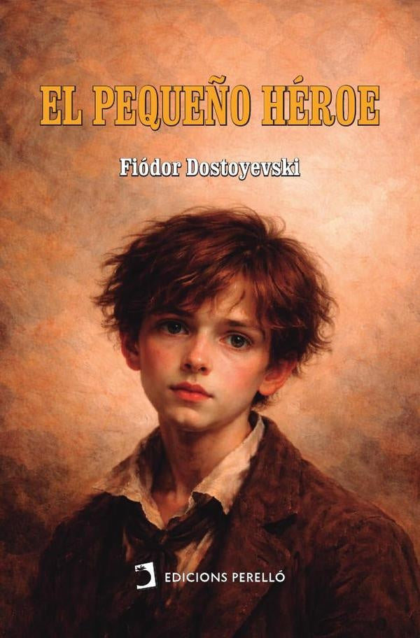 El pequeño héroe | Fiódor Dostoyevski