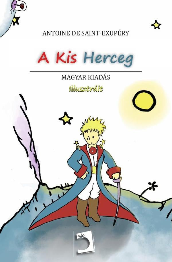 A Kis Herceg (Húngaro) | de Saint-Exupéry, Parra Graça
