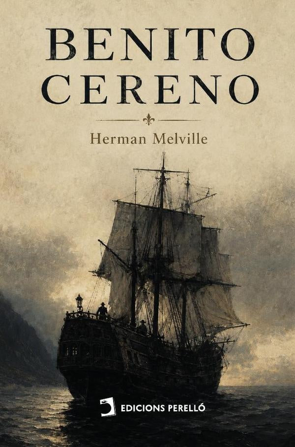 Benito Cereno | Herman Melville