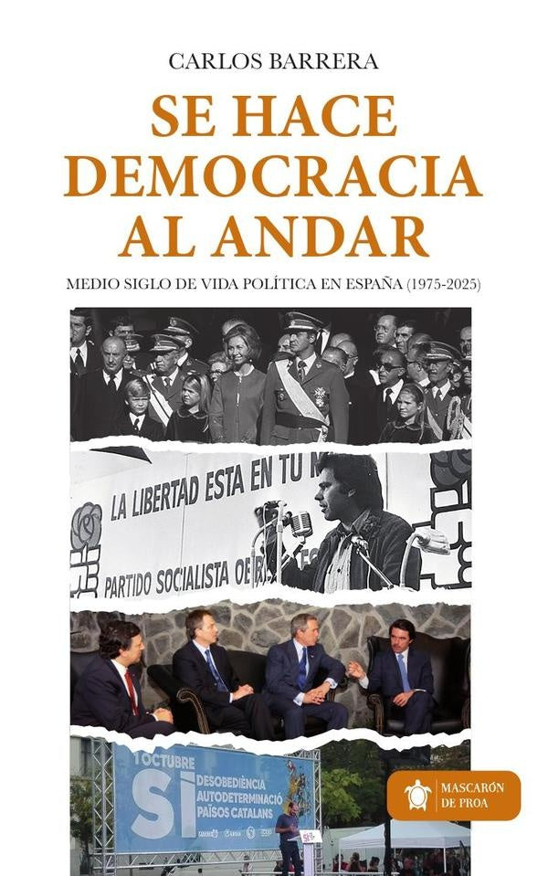 Se hace democracia al andar | Carlos  Barrera
