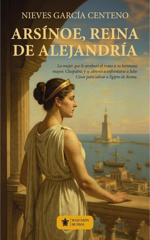 Arsínoe, reina de Alejandría | Nieves García Centeno
