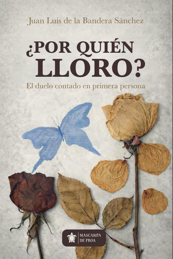 Por quién lloro?  | Juan Luis  de la Bandera Sánchez