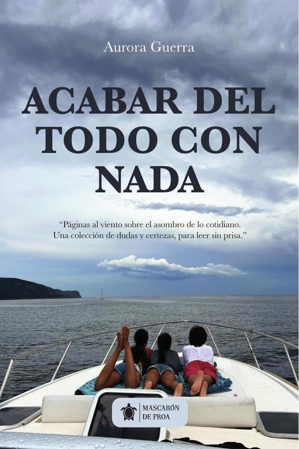 Acabar del todo con nada | Aurora Guerra