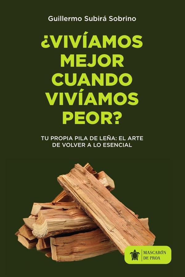 ¿Vivíamos mejor cuando vivíamos peor? | Guillermo Subirá Sobrino