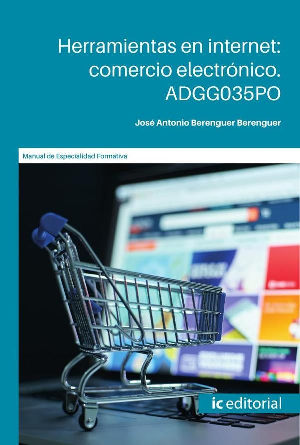 Herramientas en internet: comercio electrónico. ADGG035PO | José Antonio Berenguer Berenguer