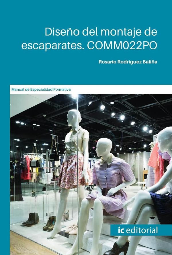 Diseño del montaje de escaparates. COMM022PO | Rosario Rodríguez Baliña