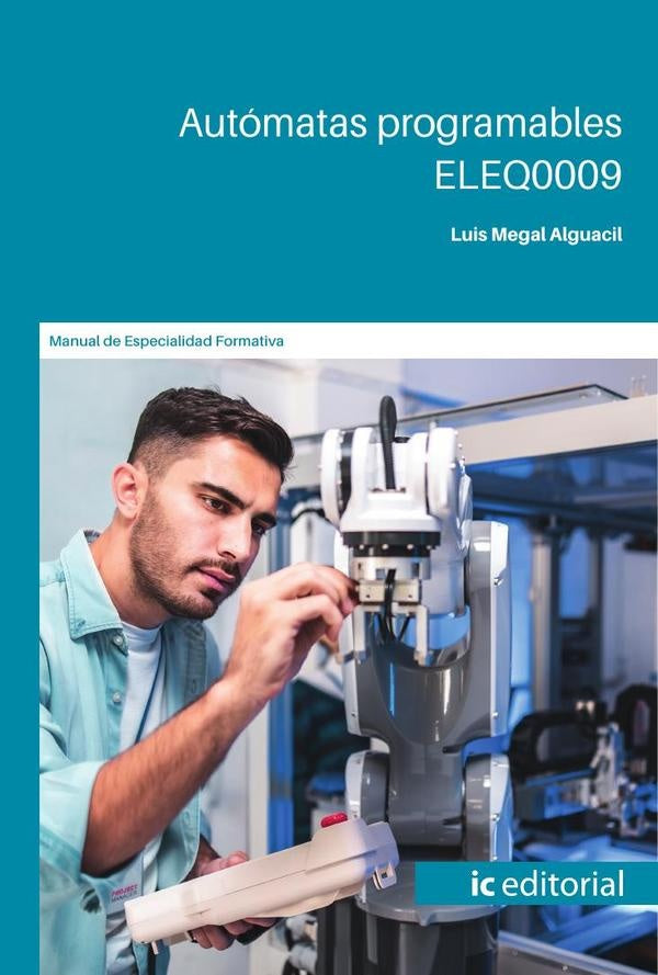 Autómatas programables. ELEQ0009 | Luis Megal Alguacil
