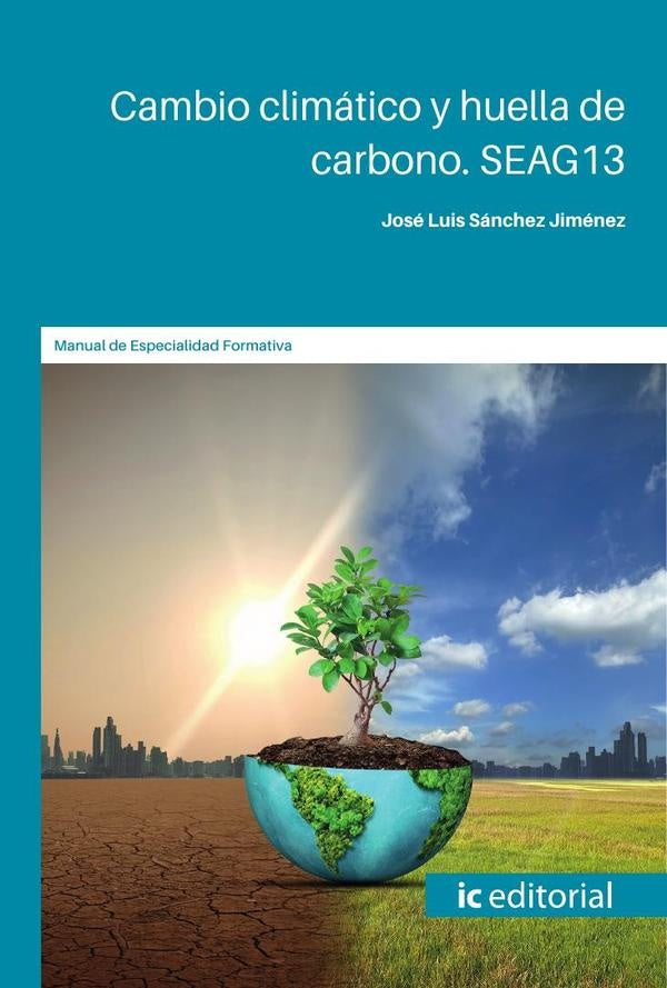 Cambio climático y huella de carbono. SEAG13 | José Luis Sánchez Jiménez