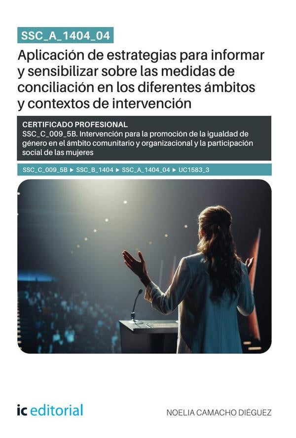 SSC_A_1404_04. Aplicación de estrategias para informar y sensibilizar sobre las medidas de conciliac | Noelia Camacho Diéguez