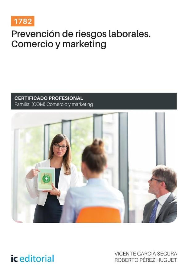 1782. Prevención de riesgos laborales. Comercio y marketing | Pérez Huguet, García Segura