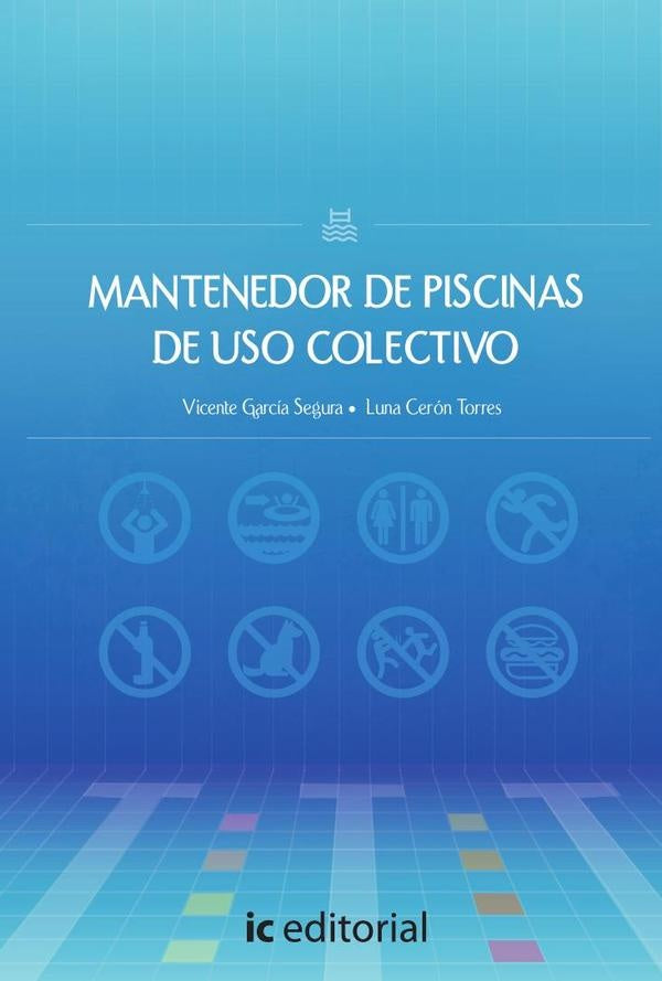 Mantenedor de piscinas de uso colectivo | Cerón Torres, García Segura