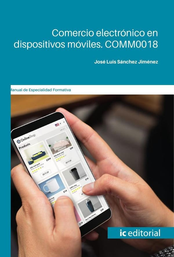 Comercio electrónico en dispositivos móviles. COMM0018 | José Luis Sánchez Jiménez