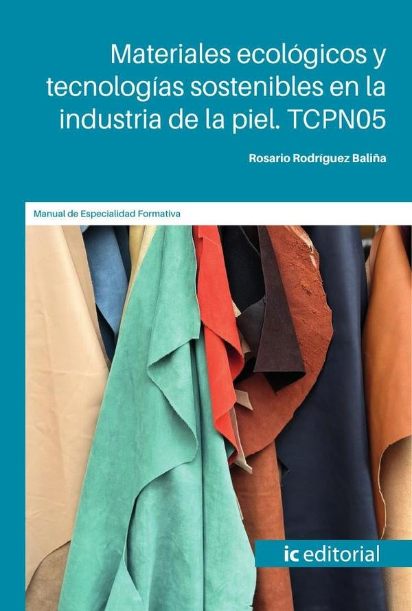 Materiales ecológicos y tecnologías sostenibles en la industria de la piel. TCPN05 | Rosario Rodríguez Baliña