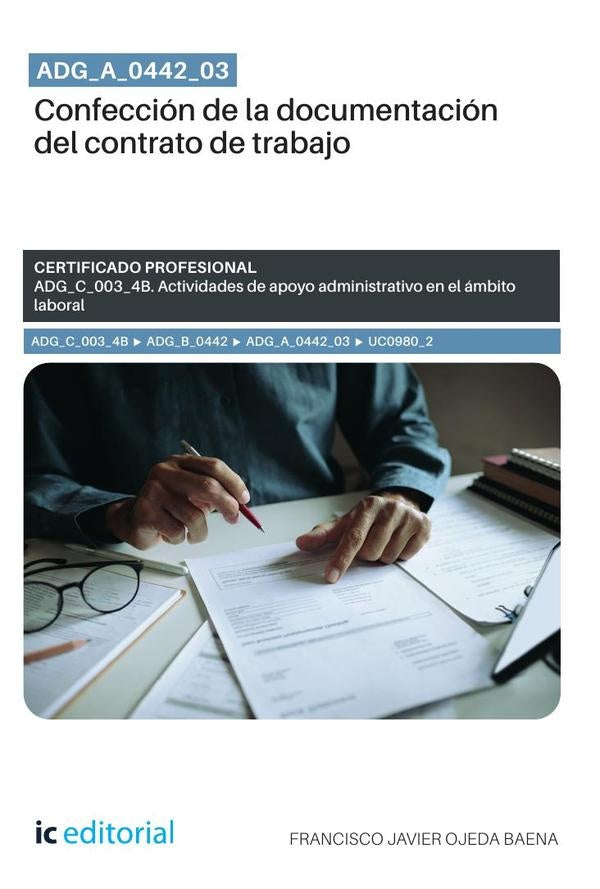 ADG_A_0442_03. Confección de la documentación del contrato de trabajo. ADG_C_003_4B | Francisco Javier Ojeda Baena