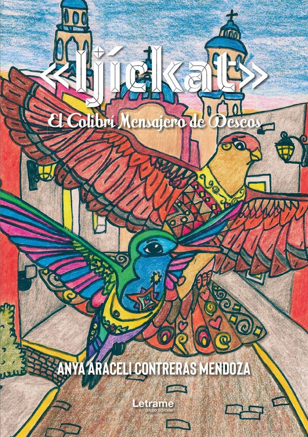 «Ijíckat» | Anya Araceli  Contreras Mendoza