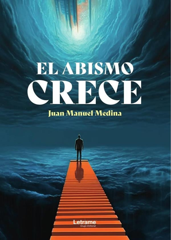 El abismo crece | Juan  Manuel Medina