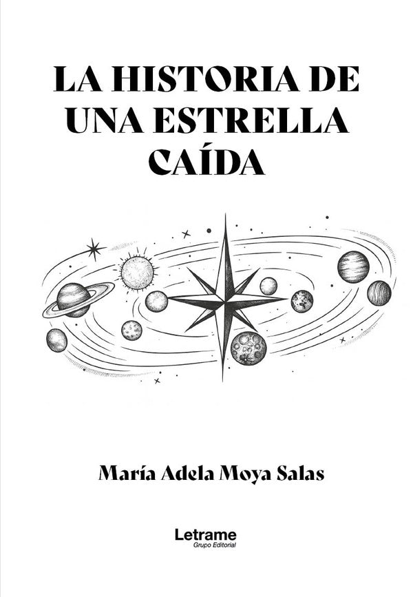La historia de una estrella caída | María Adela  Moya Salas