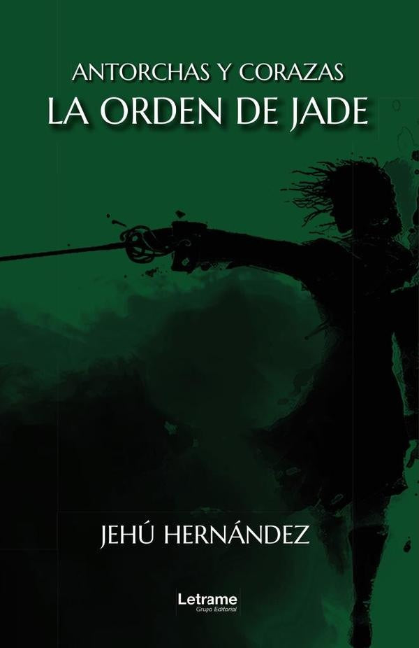 La Orden de Jade | Jehú Hernández