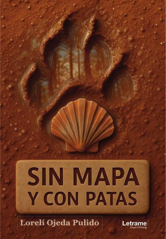 Sin mapa y con patas | Lorelí  Ojeda Pulido