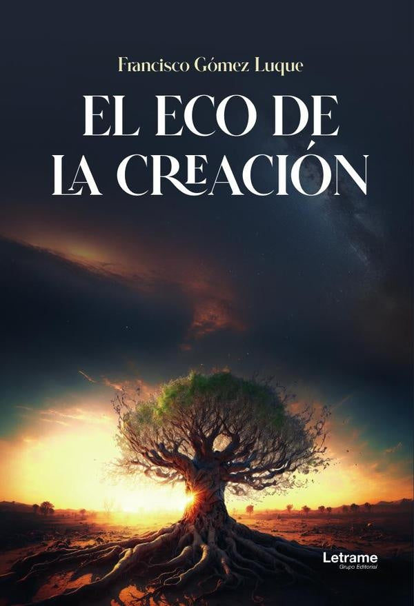 El eco de la creación | Francisco Gómez Luque