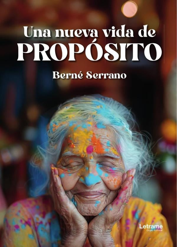 Una nueva vida de propósito | Berné  Serrano
