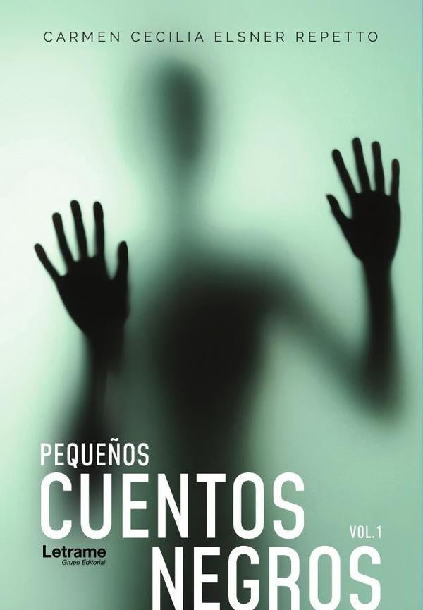 Pequeños cuentos negros | Carmen Cecilia Elsner Repetto