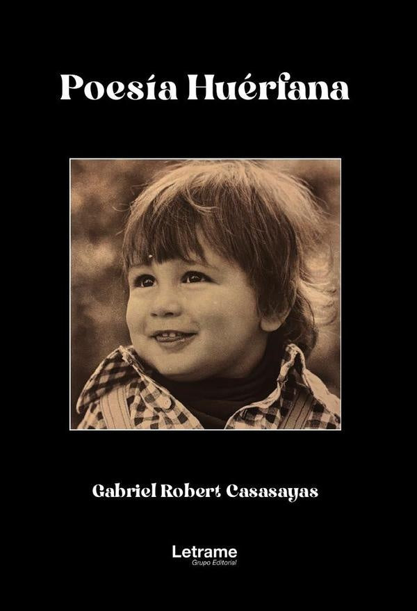 Poesía huérfana | Gabriel Robert  Casasayas