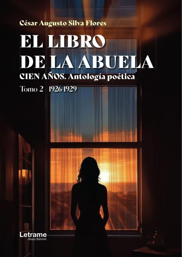 El libro de la abuela: Cien años. Tomo II | César Augusto  Silva Flores