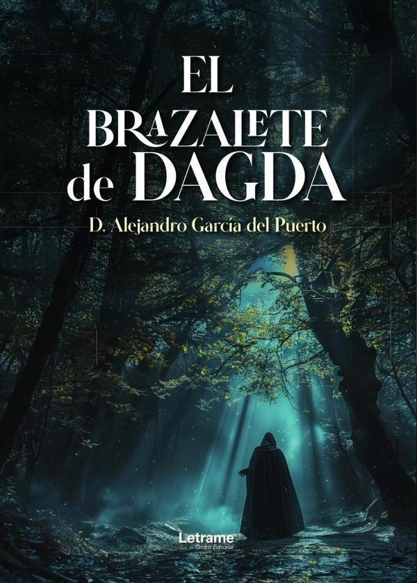 El brazalete de Dagda | D. Alejandro  García del Puerto