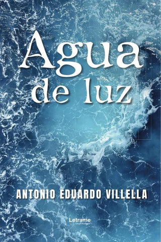 Agua de luz | Antonio Eduardo Villella