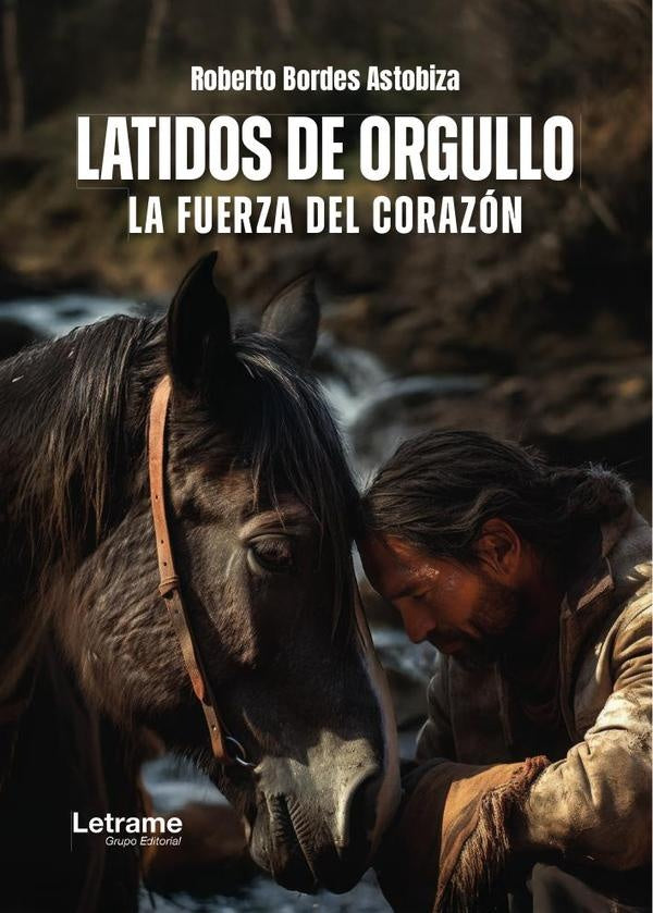 Latidos de orgullo, la fuerza del corazón | Roberto Bordes Astobiza
