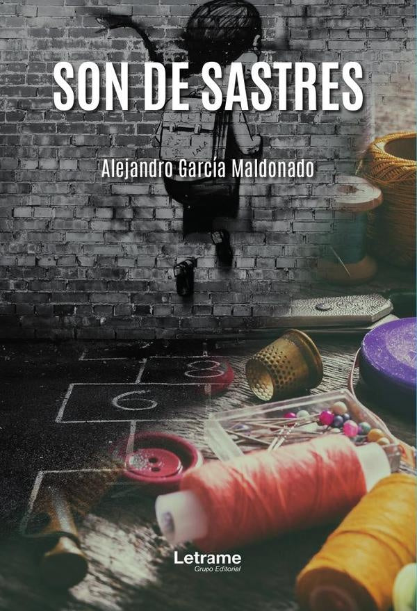 Son de sastres | Alejandro  García Maldonado
