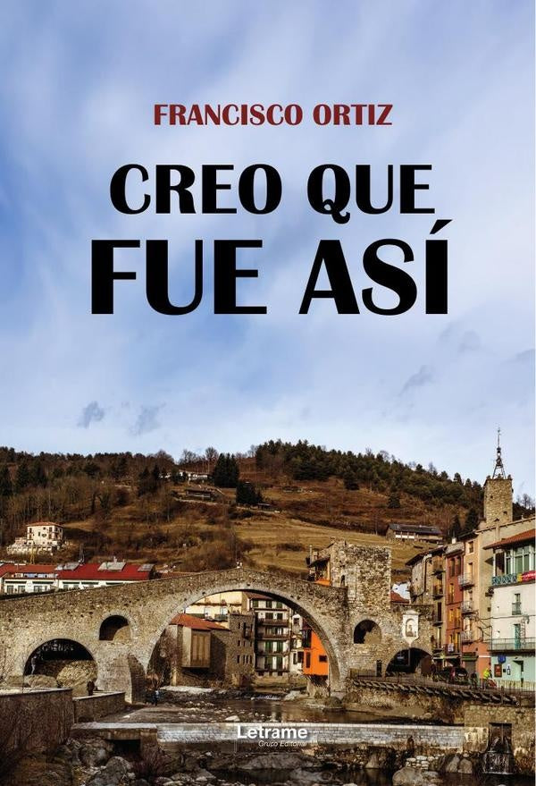 Creo que fue así | FRANCISCO  ORTIZ
