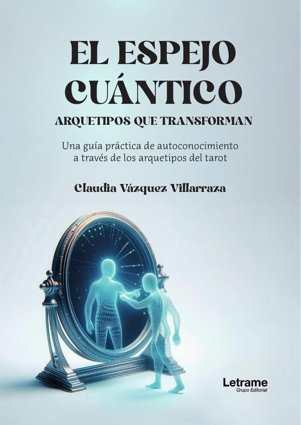 El espejo cuántico | Claudia  Vázquez Villarraza