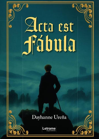 Acta est fábula | Dayhanne José Ureña Peralta