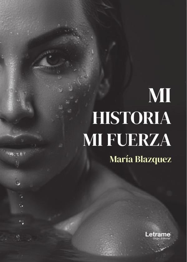 Mi historia, mi fuerza | María Blazquez
