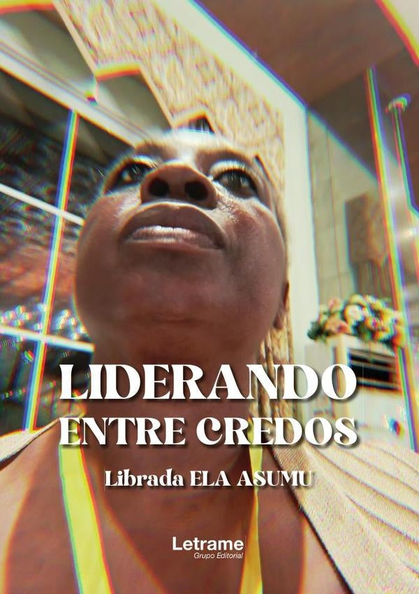 Liderando entre credos | Librada  Ela Asumu